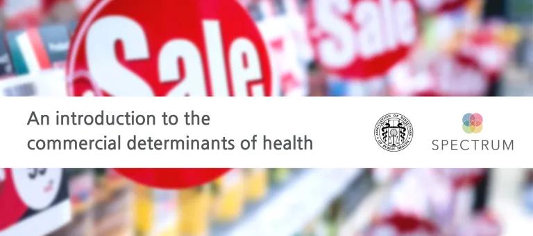 Text reads "An introduction to the commercial determinants of health" against background of price promotions